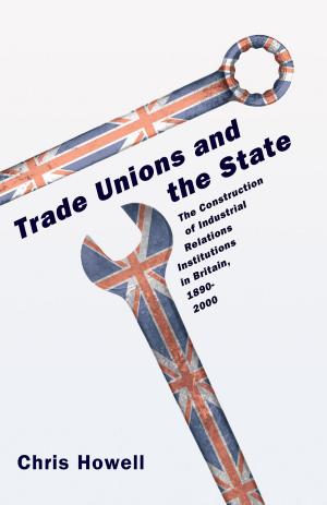 Cover of the book Trade Unions and the State by Warwick Tucker
