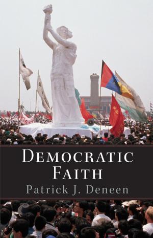 Cover of the book Democratic Faith by 