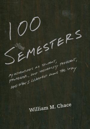 Cover of the book One Hundred Semesters by R.M. O’Toole B.A., M.C., M.S.A., C.I.E.A.
