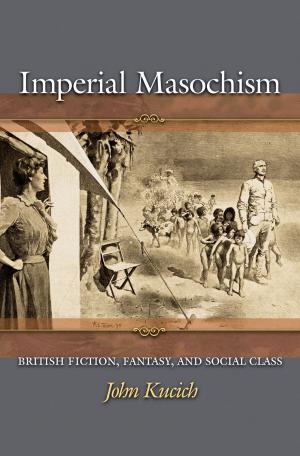 Cover of the book Imperial Masochism by Warwick Tucker