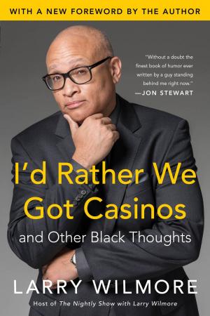 Cover of the book I'd Rather We Got Casinos by Nancy Grace