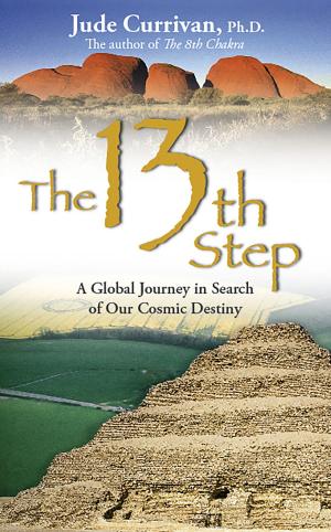 Cover of the book The 13th Step by Robert Holden, Ph.D.