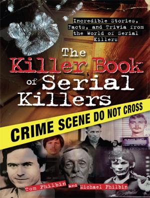 Cover of the book The Killer Book of Serial Killers by Betty Webb