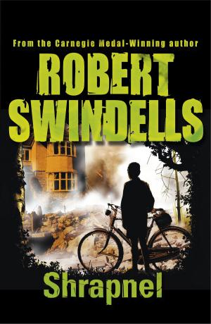 Cover of the book Shrapnel by Robert Swindells