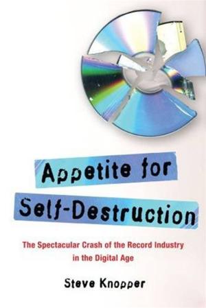 Cover of the book Appetite for Self-Destruction by Emily Yellin
