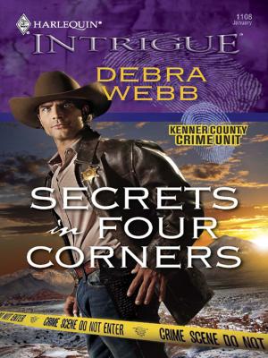 Cover of the book Secrets in Four Corners by Cathy McDavid, Laura Marie Altom, Pamela Britton, Amanda Renee