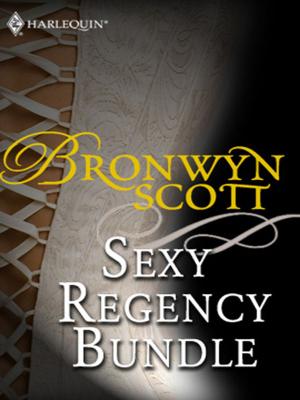 Cover of the book Bronwyn Scott's Sexy Regency Bundle by Shirley Jump, Barbara Hannay, Jackie Braun