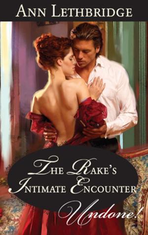 Cover of the book The Rake's Intimate Encounter by Amanda McCabe