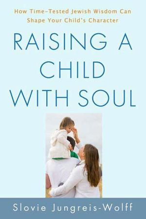 bigCover of the book Raising a Child with Soul by 