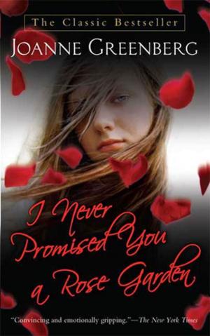 Cover of the book I Never Promised You a Rose Garden by Bill O'Reilly, Martin Dugard