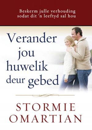 Cover of the book Verander jou huwelik deur gebed (eBoek) by Nina Smit