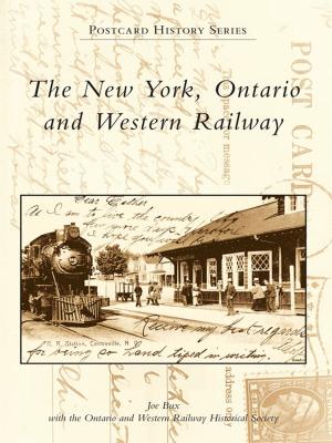 Cover of the book The New York, Ontario and Western Railway by Captain Robert F. Bennett, Susan Leigh Bennett, Commander Timothy R. Dring