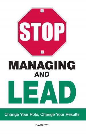 bigCover of the book Stop Managing and Lead by 