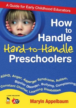 Cover of the book How to Handle Hard-to-Handle Preschoolers by Michael Ian Borer, Daniel J. (Joseph) Monti, Lyn C. Macgregor