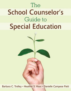 Cover of the book The School Counselor's Guide to Special Education by Gautam Raj Jain, Raunica Ahluwalia