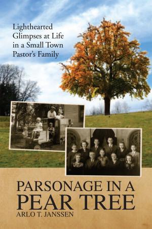 Cover of the book Parsonage in a Pear Tree by JOSEPH ANDERSON, JUDY MILLSPAUGHAN M.D.