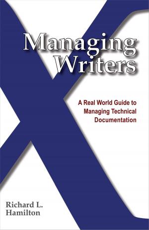 Cover of the book Managing Writers by Bryan Schnabel, JoAnn T. Hackos, Rodolfo M. Raya