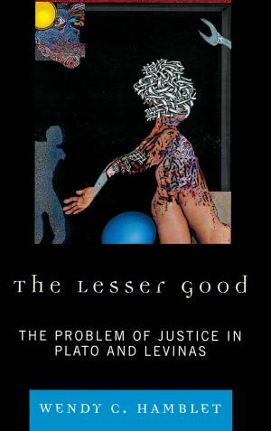 Cover of the book The Lesser Good by Howard J. Wiarda