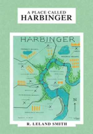 Cover of the book A Place Called Harbinger by Gloria P. Humphrey