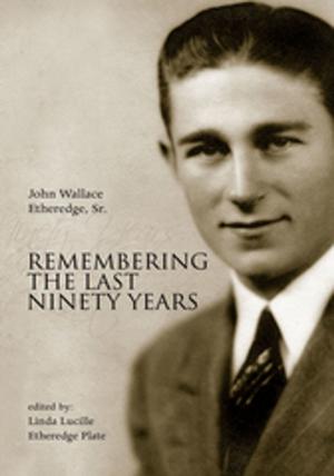 Book cover of Remembering the Last Ninety Years