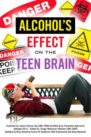 Book cover of Alcohol's effect on the Teen Brain