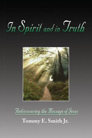 Cover of the book In Spirit and in Truth by Steven L. Edwards