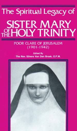 Cover of The Spiritual Legacy of Sr. Mary of the Holy Trinity