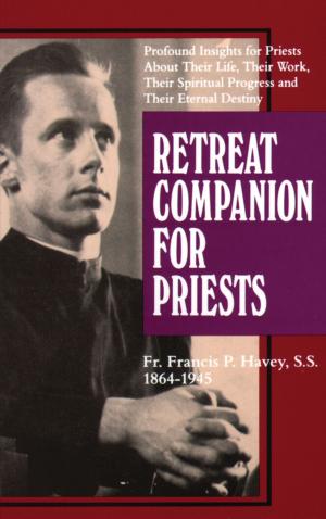 Cover of the book Retreat Companion for Priests by Rt. Rev. Abbot Dom Vitalis Lehodey O.C.R.