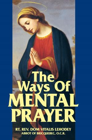 Cover of the book The Ways of Mental Prayer by Rev. Fr. Herman B. Kramer