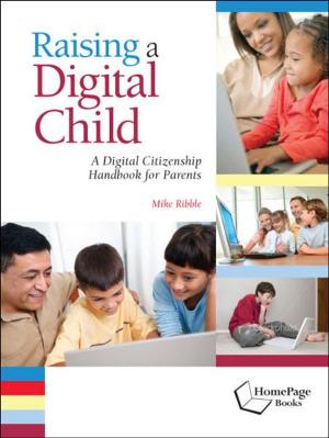 Cover of the book Raising a Digital Child by Mike Ribble