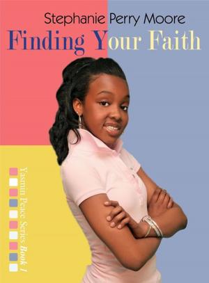 Cover of the book Finding Your Faith by Steve Farrar