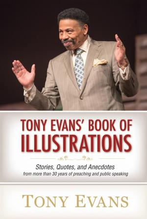 Cover of the book Tony Evans' Book of Illustrations by Erwin W. Lutzer