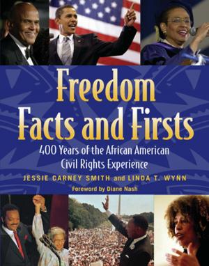 Cover of the book Freedom Facts and Firsts by Jessie Carney Smith, Lean'tin Bracks, Linda T Wynn