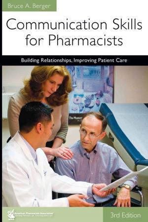 Book cover of Communication Skills for Pharmacists: Building Relationships, Improving Patient Care, 3e