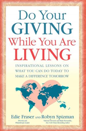 Book cover of Do Your Giving While You Are Living