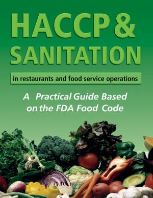 Cover of the book HACCP & Sanitation in Restaurants and Food Service Operations by Sandy Baker
