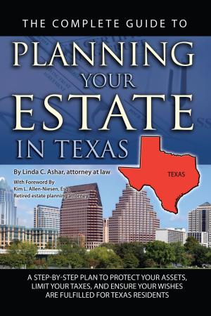 Cover of the book The Complete Guide to Planning Your Estate in Texas by Jennifer Landa MD