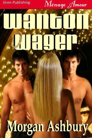 Cover of the book Wanton Wager by Etaine Avery