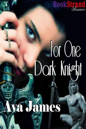 Cover of the book For One Dark Knight by Alexia Ward