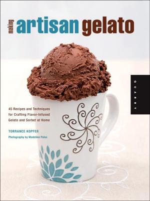 Cover of the book Making Artisan Gelato: 45 Recipes and Techniques for Crafting Flavor-Infused Gelato and Sorbet at Home by Wendy Nan Rees, Kristen Hampshire, Luck