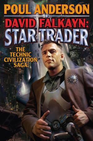 Cover of the book David Falkayn: Star Trader by Larry Correia, Sarah A. Hoyt