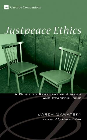 Cover of the book Justpeace Ethics by Jeffrey P. Greenman, Read Mercer Schuchardt