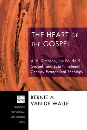 Cover of the book The Heart of the Gospel by 