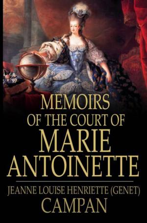 Cover of the book Memoirs of the Court of Marie Antoinette by Anne Douglas Sedgwick