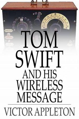 Cover of the book Tom Swift and His Wireless Message by F. Anstey