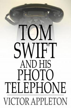 Cover of the book Tom Swift and His Photo Telephone by A. E. W. Mason