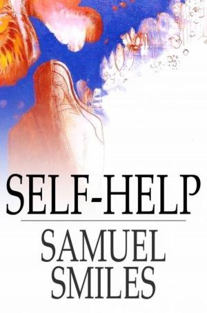 bigCover of the book Self-Help: With Illustrations Of Character And Conduct by 