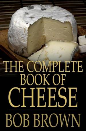 bigCover of the book The Complete Book of Cheese by 