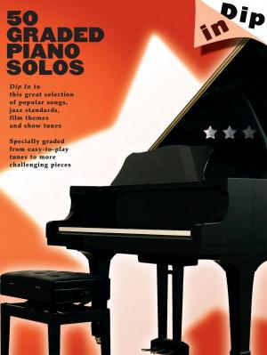 Cover of the book Dip In: 50 Graded Piano Solos by Kenneth Baker