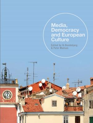 Cover of the book Media, Democracy and European Culture by Hugo De Burgh, Zeng Rong